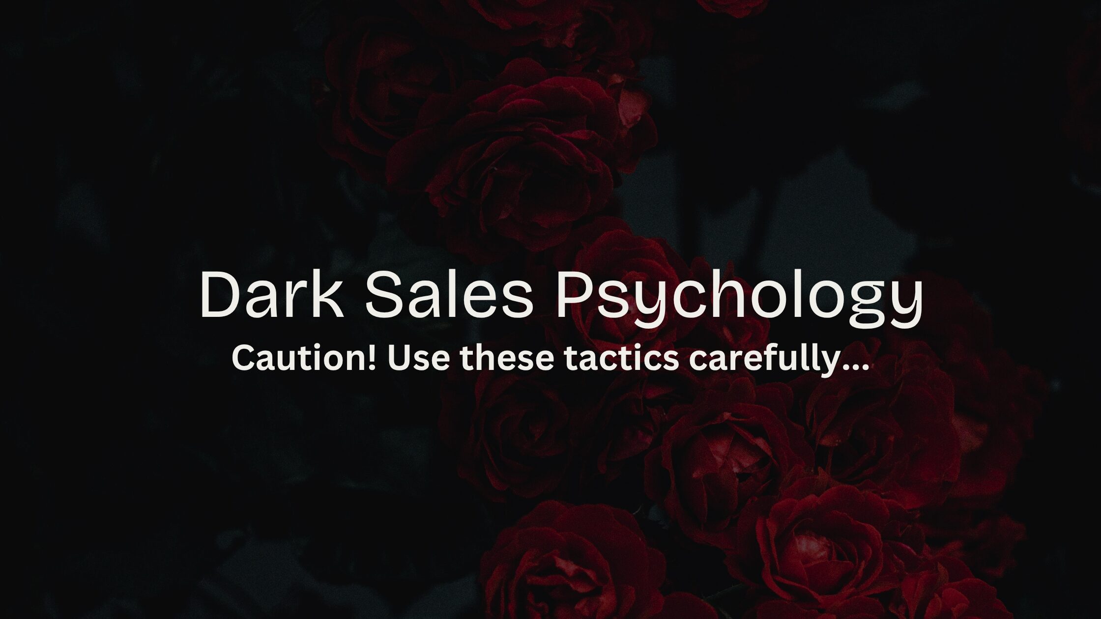 Dark psychology sales tactics